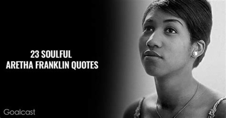 23 Aretha Franklin Quotes to Gain Confidence