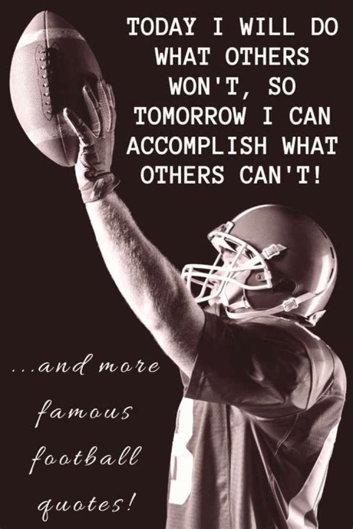 40 Inspirational and Motivational Football Quotes