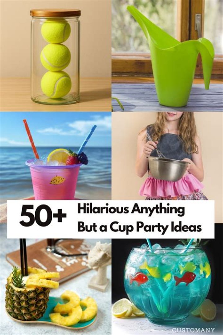 50+ Unique Anything But a Cup Party Ideas The Best Nest