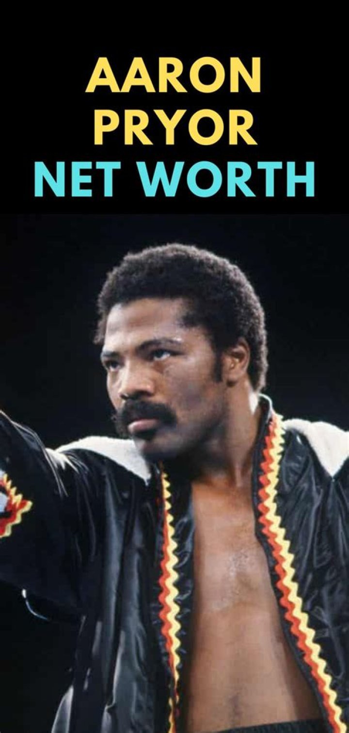 Aaron Pryor Net Worth A Boxing Legend's Financial Legacy The Caring Girl