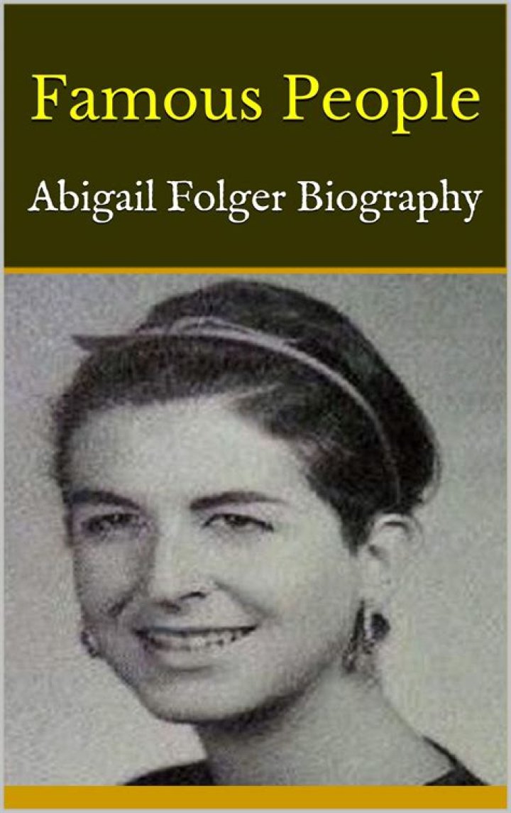 Abigail Folger Biography Facts, Childhood, Family Life & Achievements