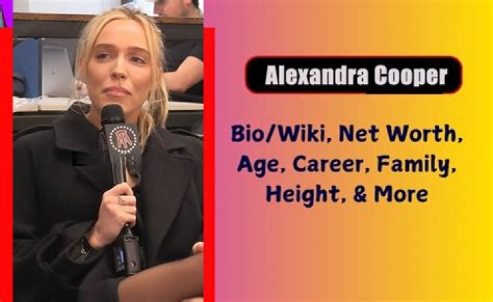 Alexandra Cooper biography age, height, dad, net worth, boyfriend