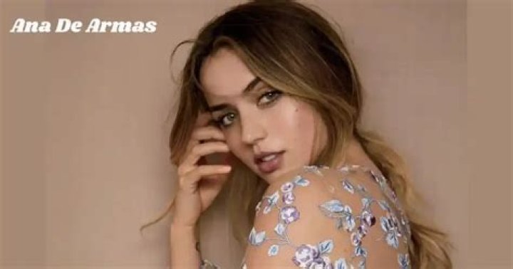 Ana de Armas bio age, height, boyfriend, net worth, movies Legit.ng