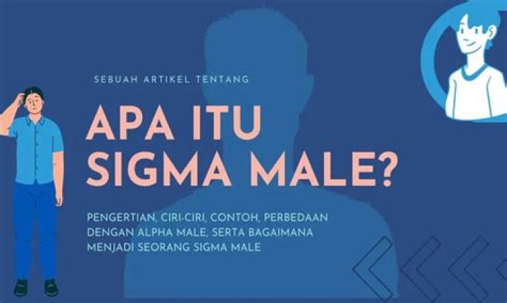 Apa Itu Sigma Male?