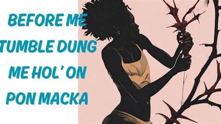 Before me tumble dung, me hol' on pon macka YouTube