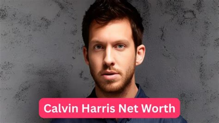 Calvin Harris net worth Richest DJ in the world's fortune explored as