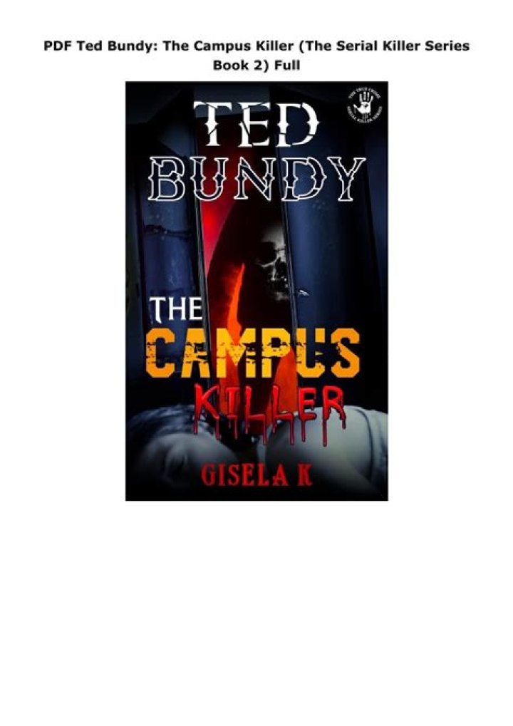 Campus Killer Did serial killer Ted Bundy really have a child? Film