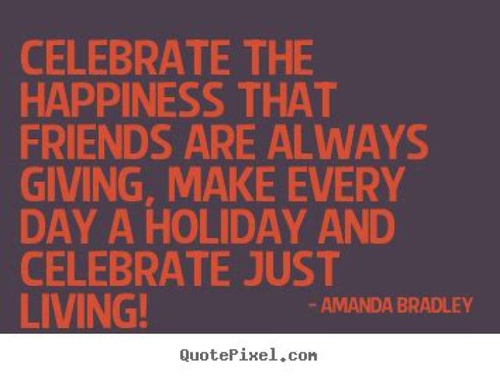 Celebrating With Friends Quotes. QuotesGram