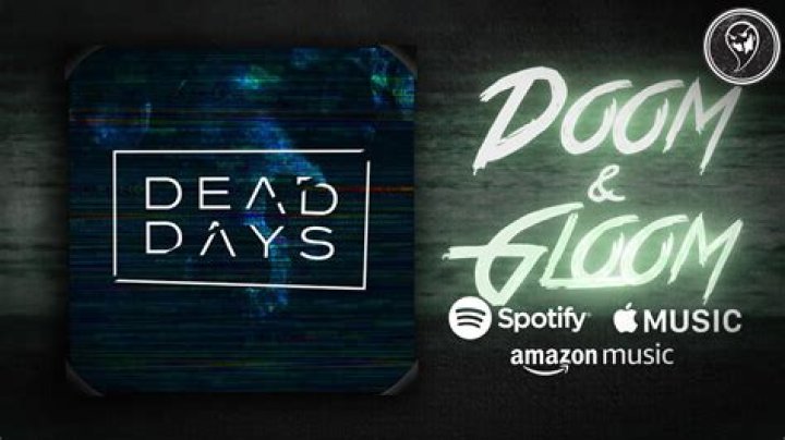 Dead Days Doom & Gloom Lyrics Genius Lyrics