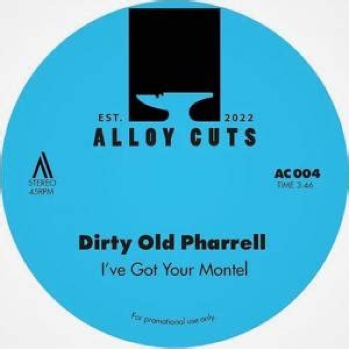 Dirty Old Pharrel I VE GOT YOUR MONTEL / I VE GOT YOUR BEENIE