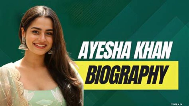 Discover Ayesha Khan's Age: Uncovering The Facts