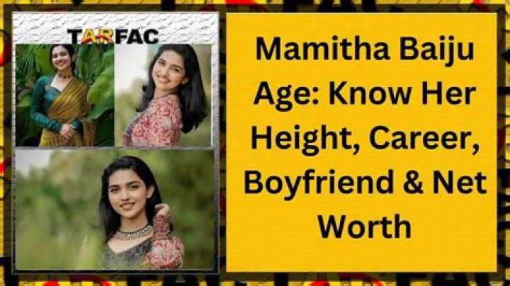 Discover Mamitha Baiju's Height: Unveiling The Stats