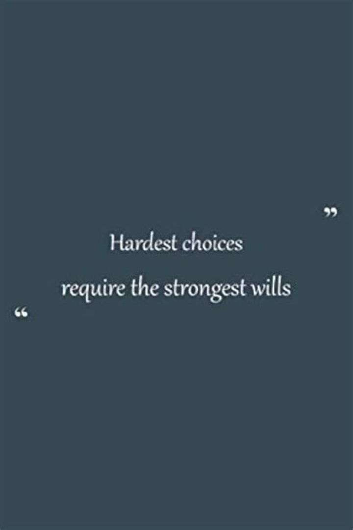 Embracing Strength Through Adversity: The Hardest Choices Require The Strongest Wills Wallpaper