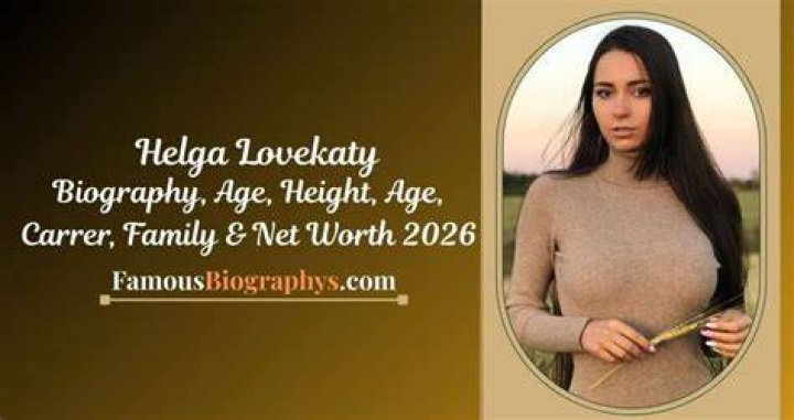Helga Lovekaty Biography, Height & Life Story Super Stars Bio