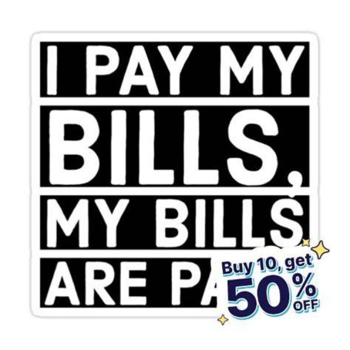 I Pay My Bills My Bills Are Paid Sticker My 600lb Life Etsy