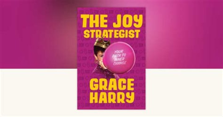 Joy Strategist Grace Harry on Joy and Everything That Comes with It