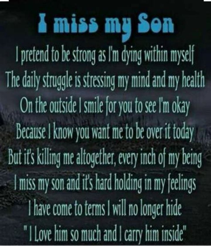 Missing my son Missing My Loved Ones in Heaven Pinterest Sons