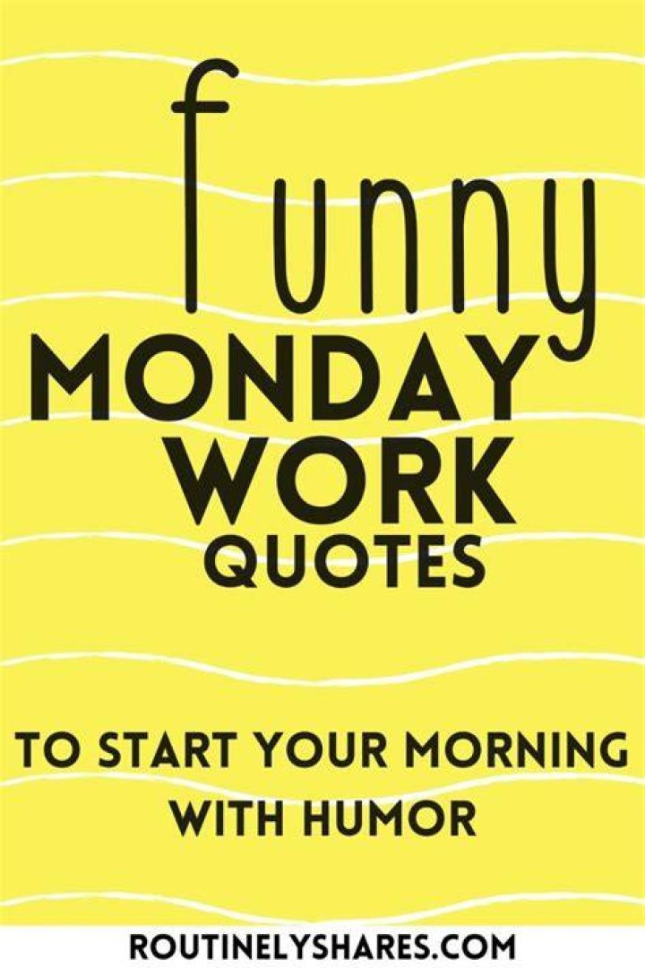 mondaymotivationhumor Monday humor quotes, Morning quotes funny