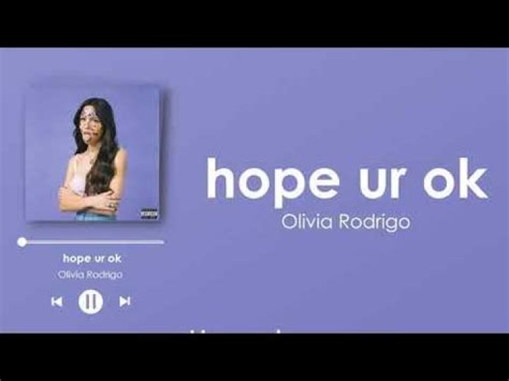 Olivia Rodrigo hope ur ok I miss you and I hope that you're okay