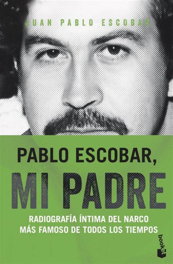 Pablo Escobar, mi padre Radiograf&iacute;a &iacute;ntima del narco m&aacute;s famoso de