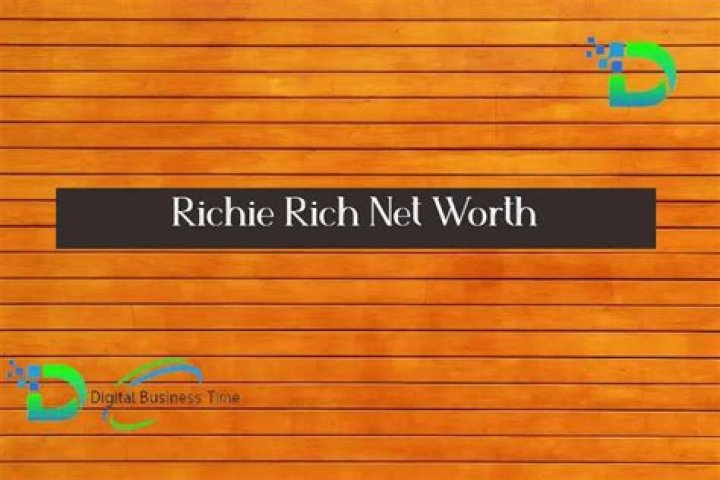 Richie Rich Net Worth Digital Business Time