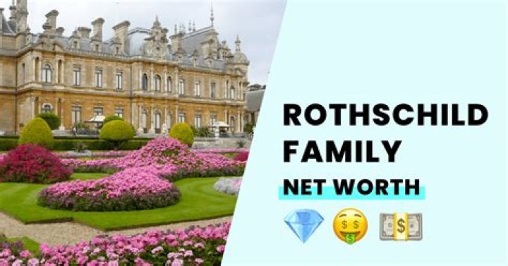 Rothschild Net Worth (Family Assets 2022) Forbes