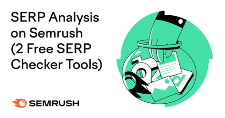 SERP Analysis on Semrush (2 Free SERP Checker Tools)