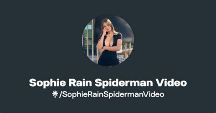 Sophie Rain Spiderman Video Discord Watch Here by Noviashinault May
