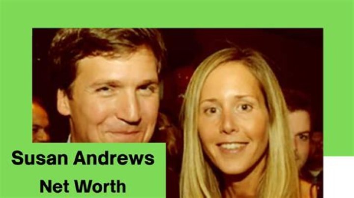 Susan Andrews Net Worth 2023, Age, Father, Wedding Tucker Carlson's