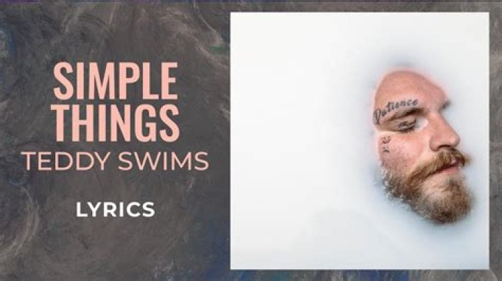 Teddy Swims Simple Things Lyrics Genius Lyrics