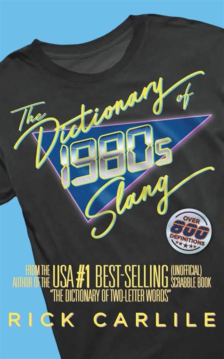 Totally Tubular: The Vibrant World Of 1980s Slang