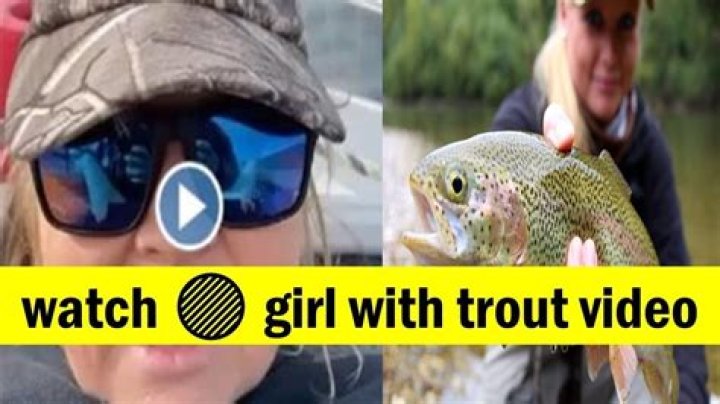 Trout Lady Video Goes Viral