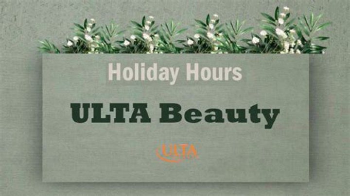 ULTA Beauty Holiday Hours Open/Closed Near Me Location