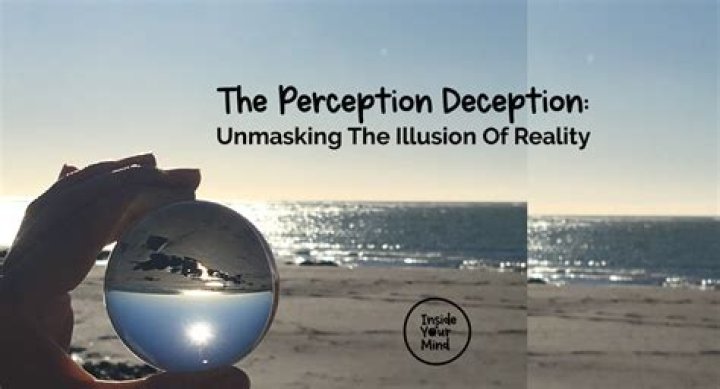 Unmasking Reality: The Power Of Deception Quotes
