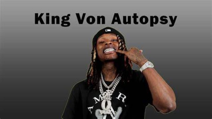 Unraveling The Mystery: King Von's Autopsy