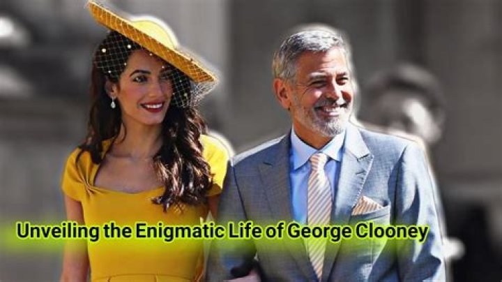 Unveiling The Enigmatic Life Of Grorge Clooney