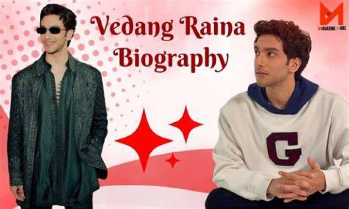 Unveiling The Life Of Vedang Raina: A Wikipedia Overview
