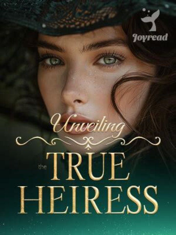 Unveiling the True Heiress Novel By Kara Bowen / Read and Synopsis