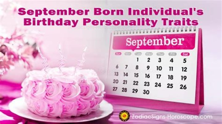 Unveiling The Unique Traits Of September 18 Birthday Personality