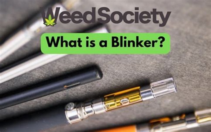 What Is A Blinker? Everything You Need to Know WeedSociety